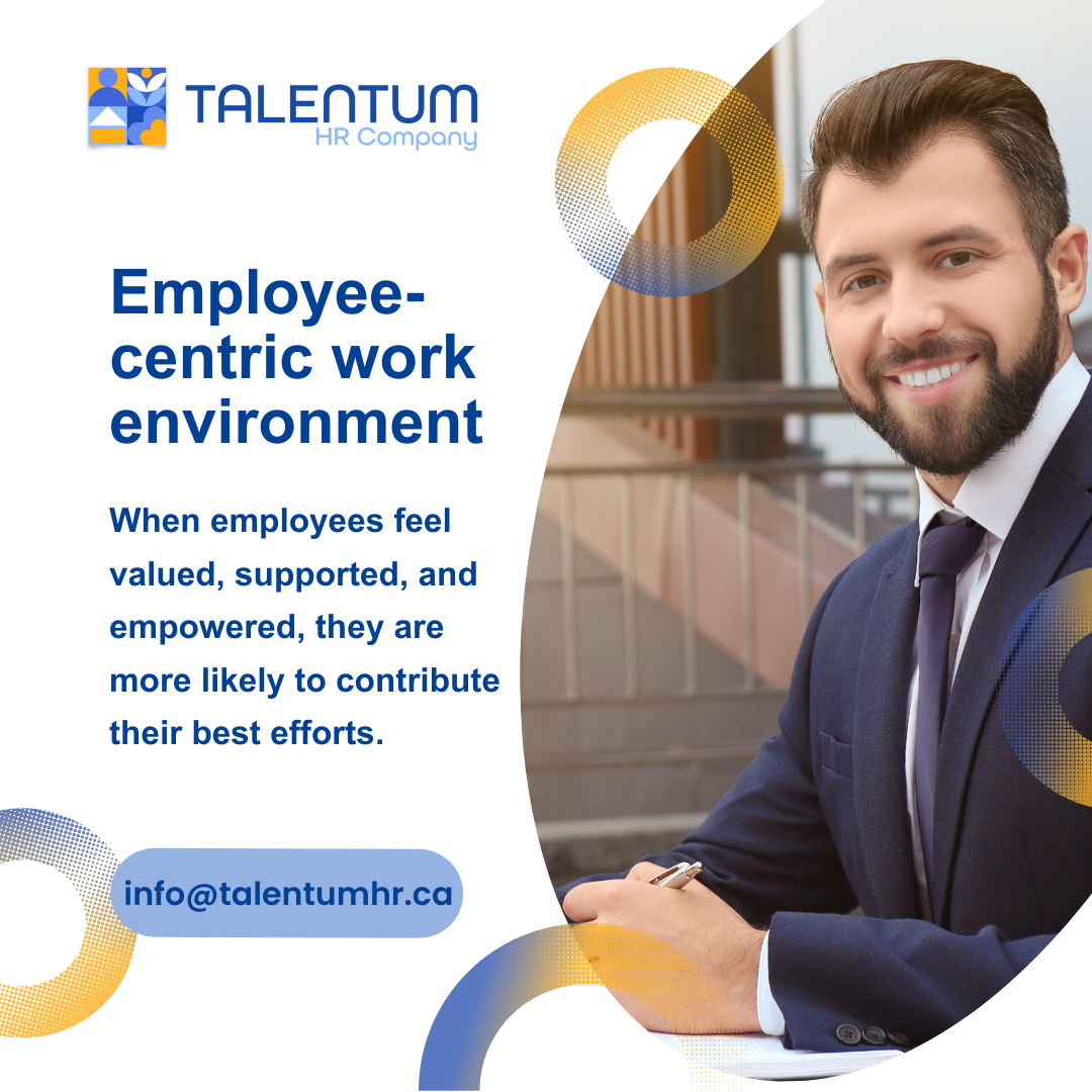 Creating an Employee-Centric Work Environment